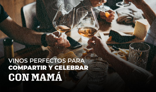 Porque a mamá no solo se le festeja un día, celebra y brinda por ella durante todo el mes.