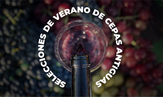 Selecciones de verano de Cepas Antiguas